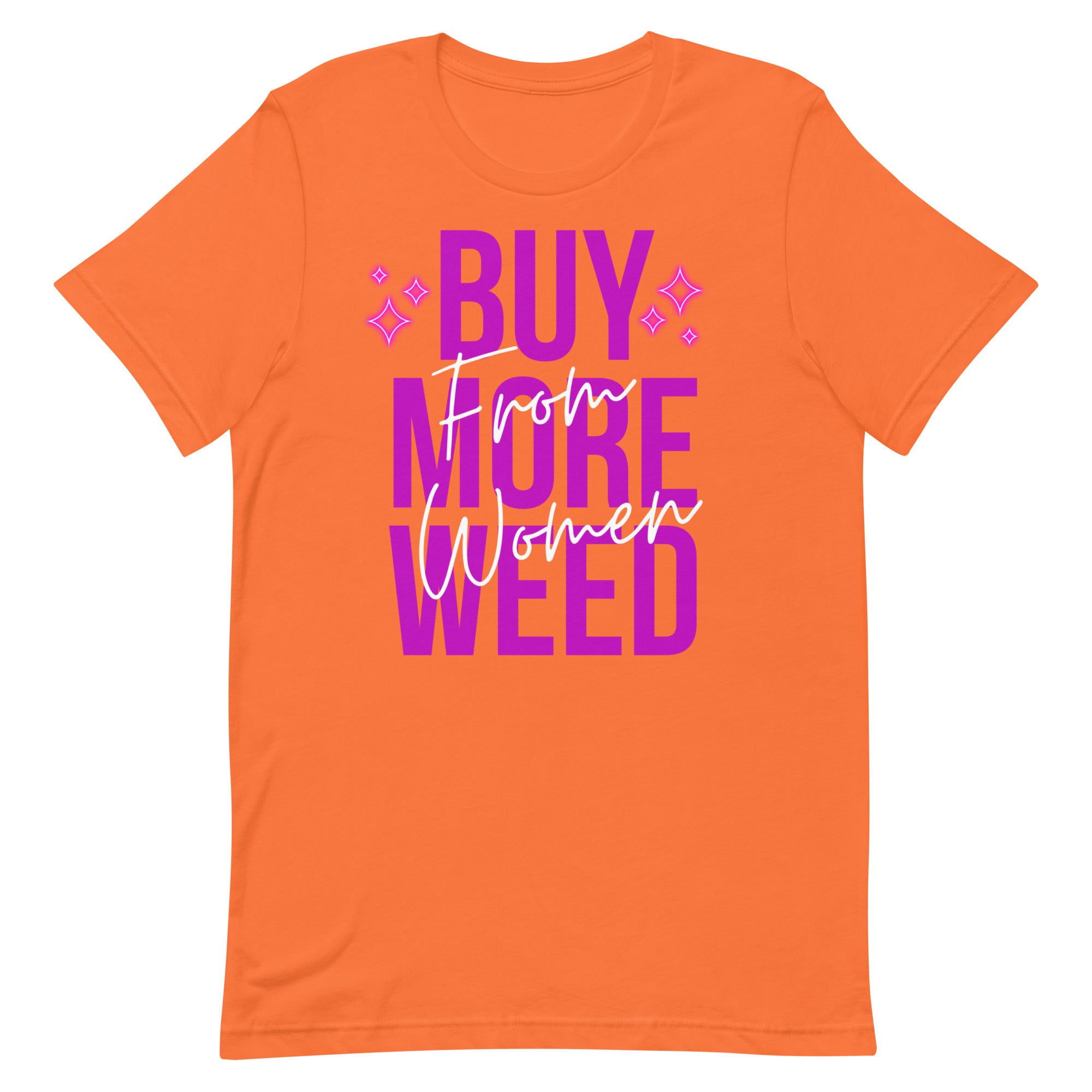 Buy More Weed from Women- Hot Pink