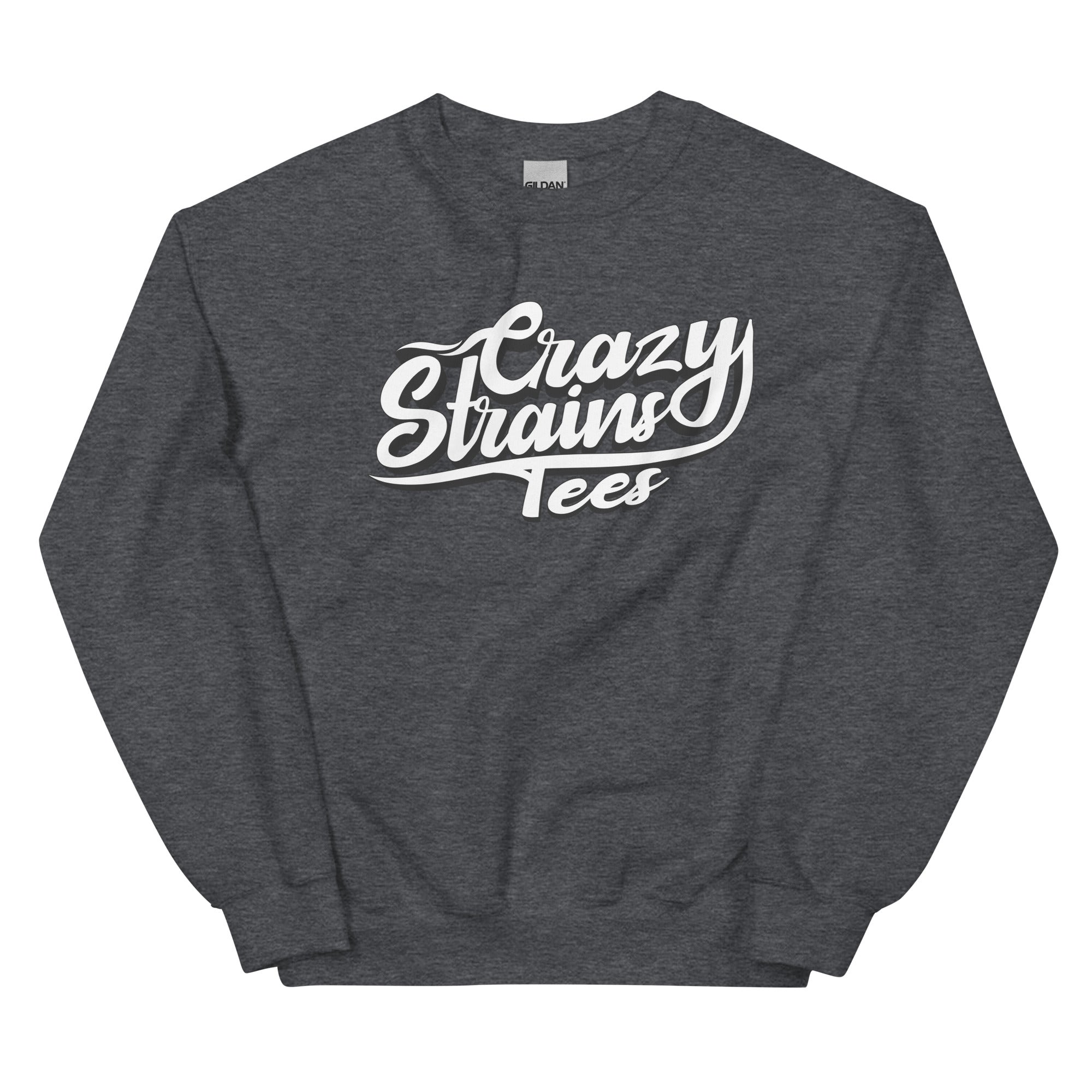 Crazy Strains Sweatshirt