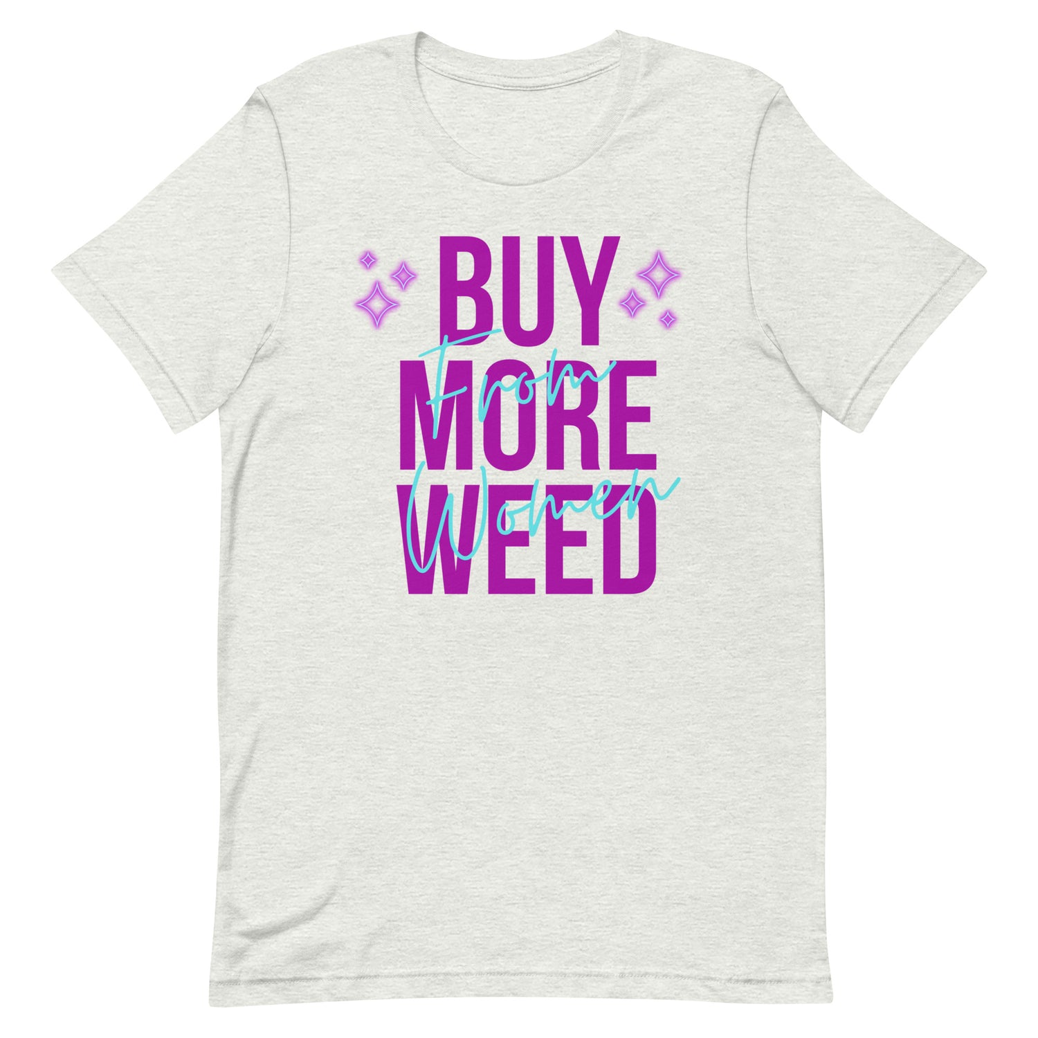 Buy More Weed from Women- Purple