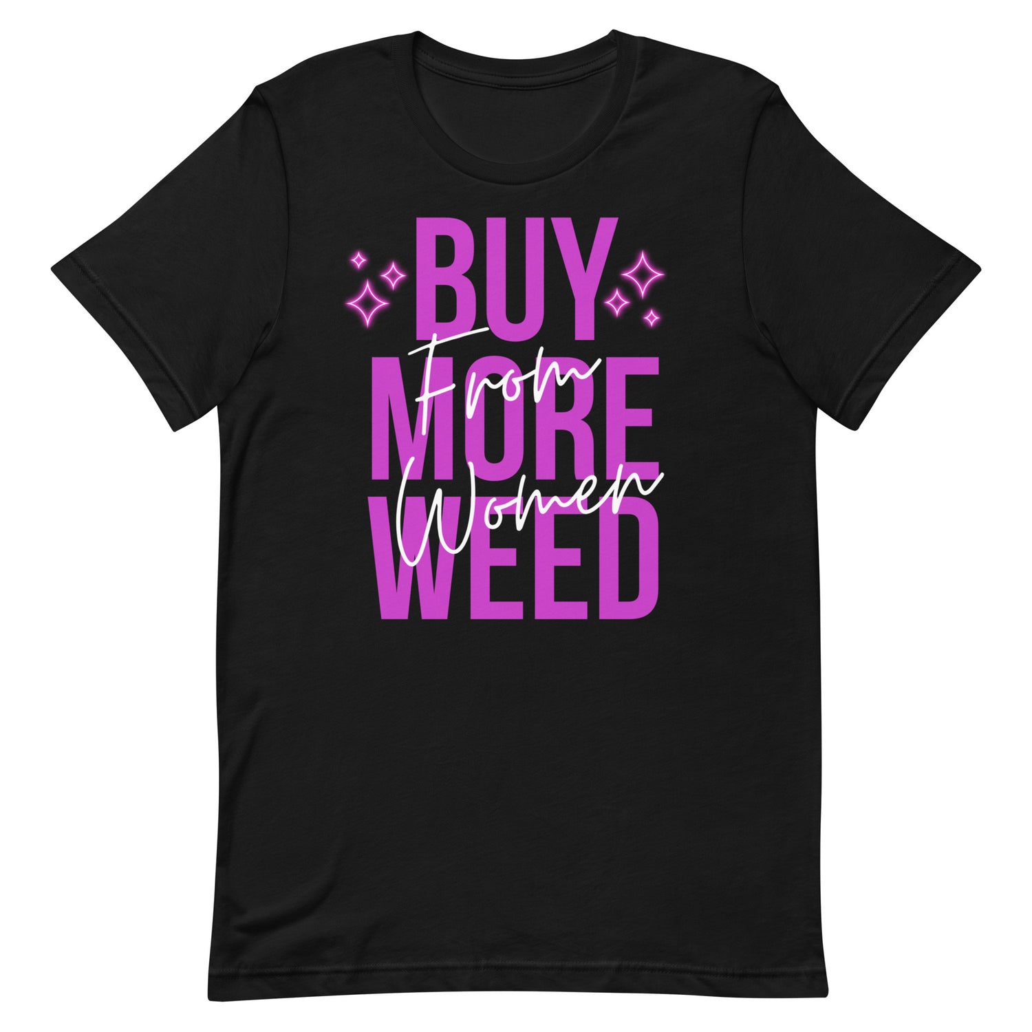 Buy More Weed from Women- Hot Pink